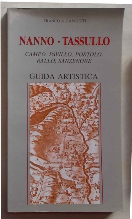 Nanno - Tassullo. Campo, Pavillo, Portolo, Rallo, Sanzenone. Guida artistica.