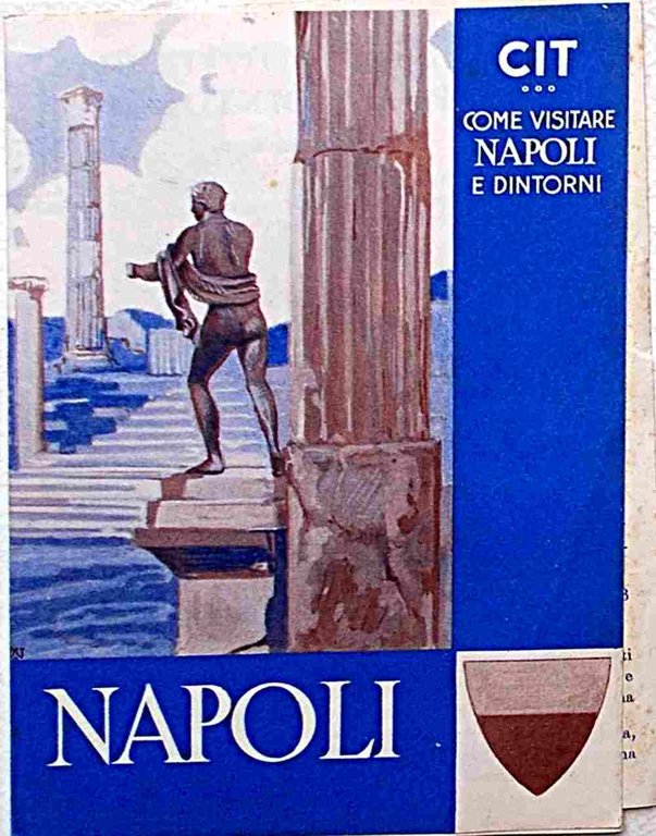 Napoli. Come visitare Napoli e dintorni.