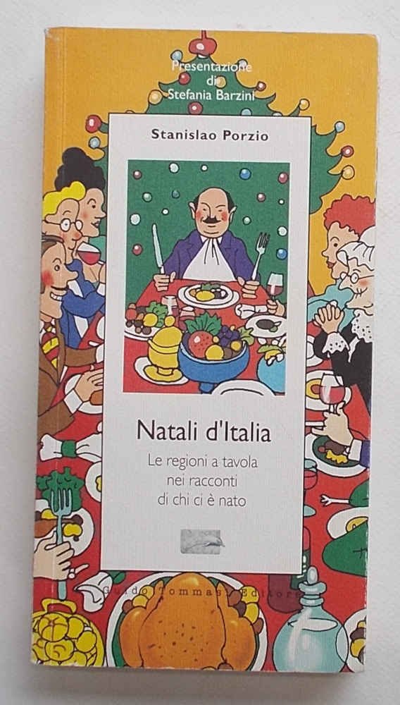 Natali d'Italia. Le regioni a tavola nei racconti di chi …