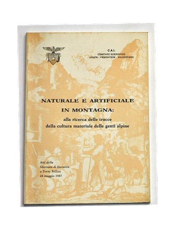 Naturale e artificiale in montagna: alla ricerca delle tracce della …