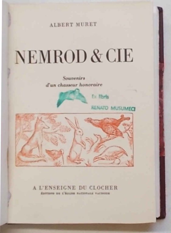 Nemrod & Cie. Souvenirs d'un chasseur honoraire.