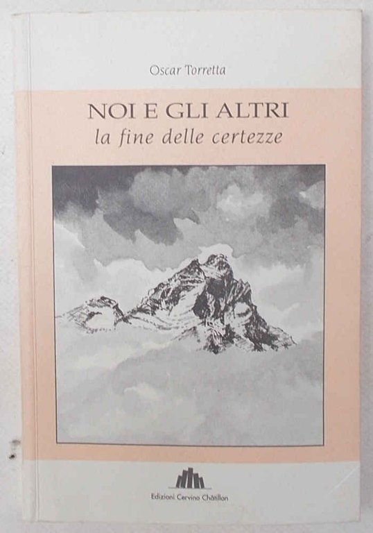 Noi e gli altri la fine delle certezze.