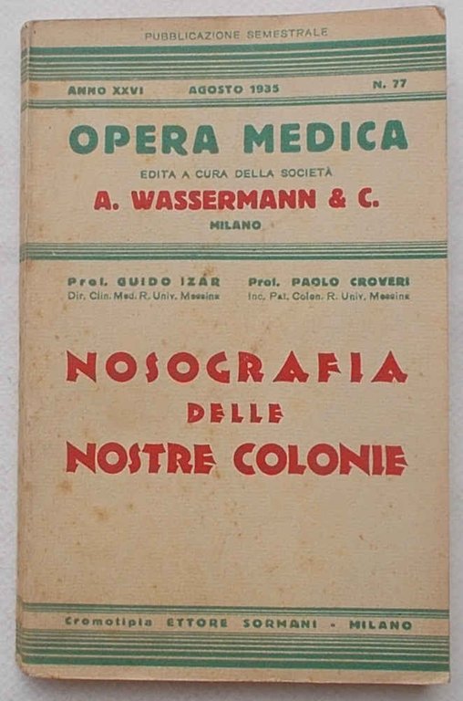 Nosografia delle nostre colonie.