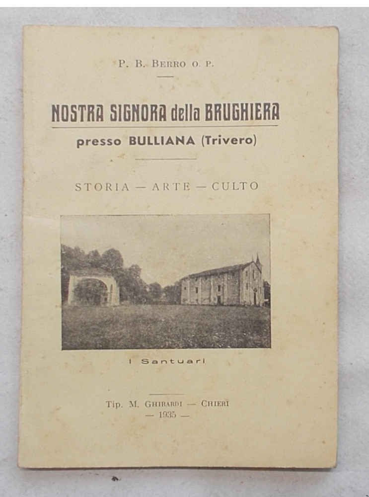 Nostra Signora della Brughiera presso Bulliana (Trivero). Storia - arte …