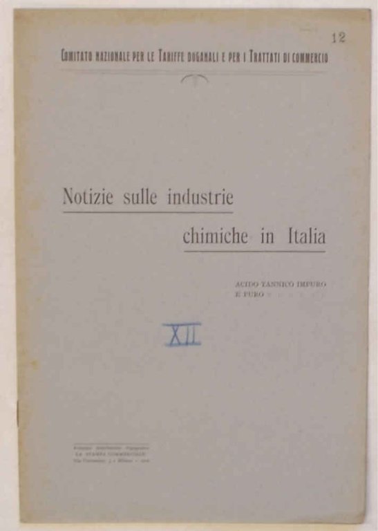 Notizie sulle industrie chimiche in Italia. Acido tannico puro e …