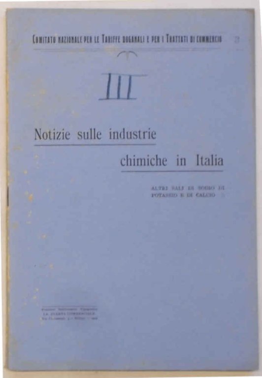 Notizie sulle industrie chimiche in Italia. Principali composti di sodio …