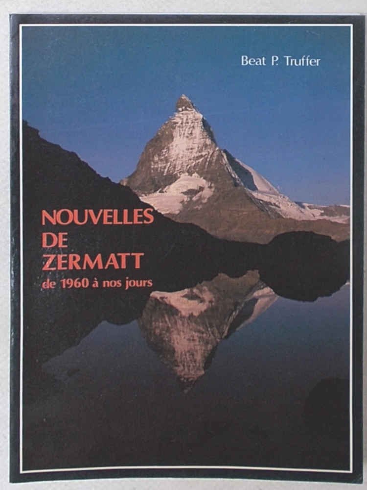 Nouvelles de Zermatt de 1960 à nos jours.