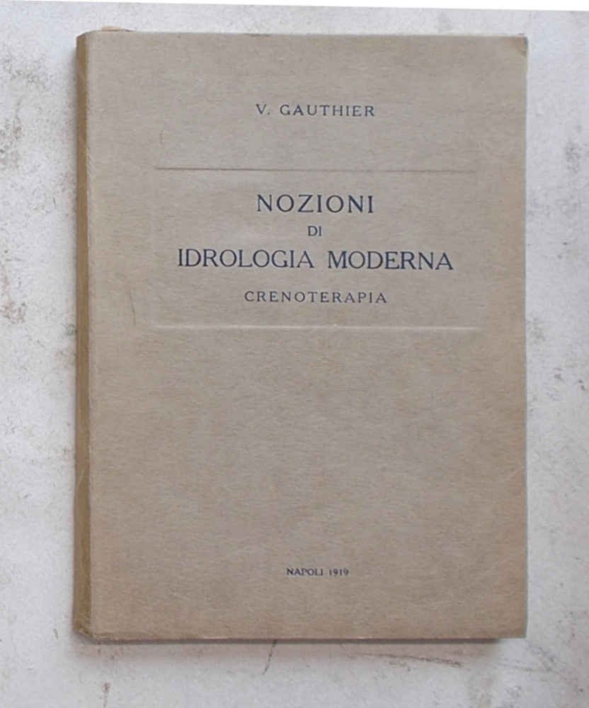 Nozioni di idrologia moderna. Crenoterapia.