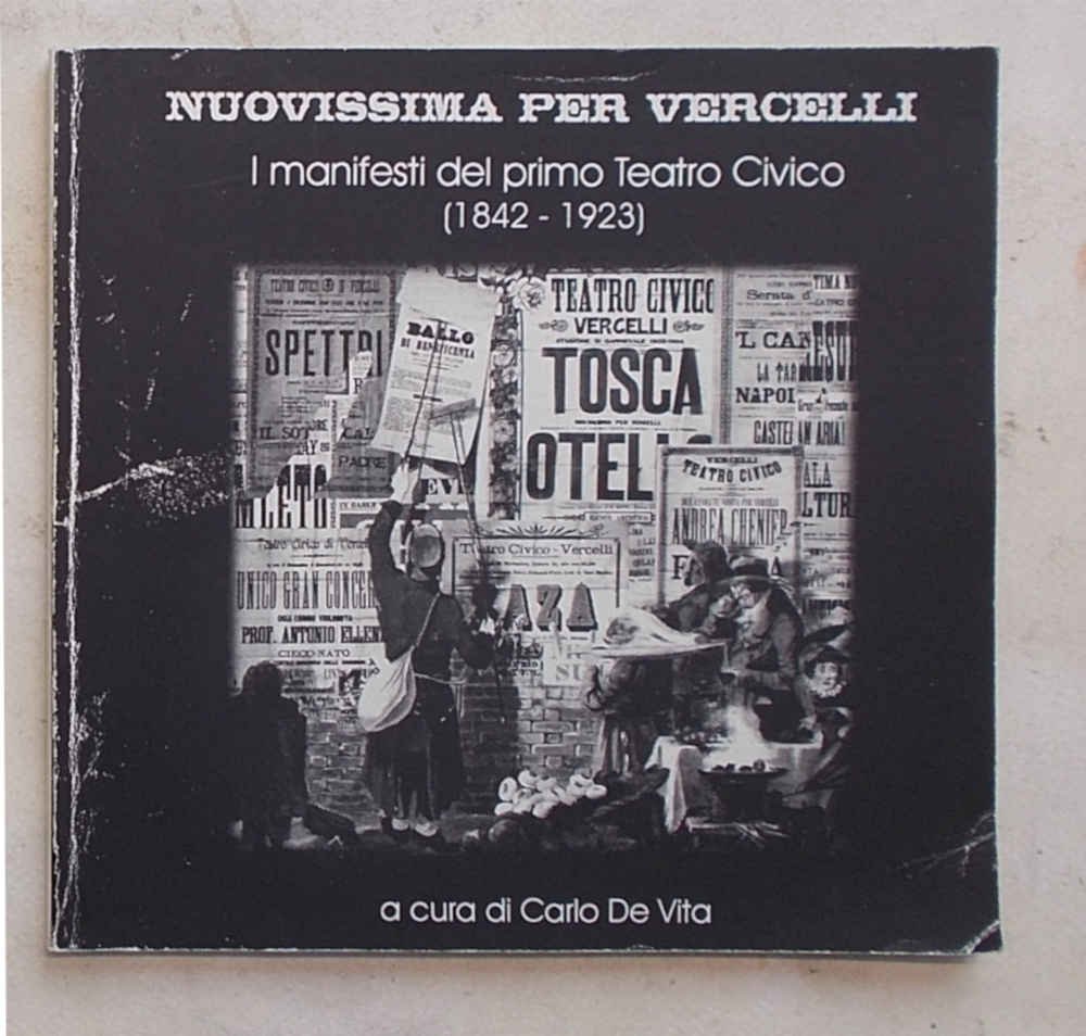 Nuovissima per Vercelli. I manifesti del primo Teatro Civico (1842 …