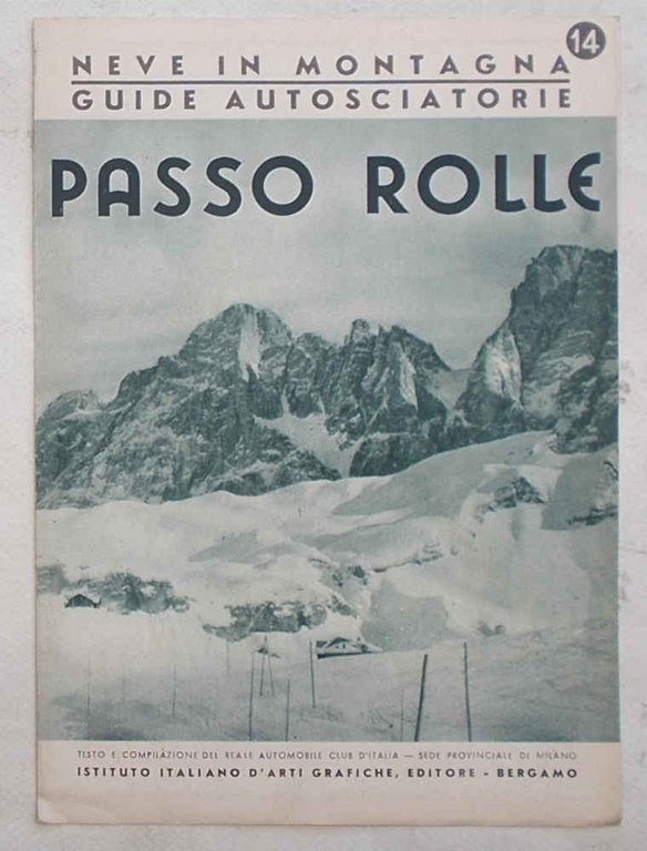 Passo Rolle. (Neve in Montagna. Guide autosciatorie. 14)