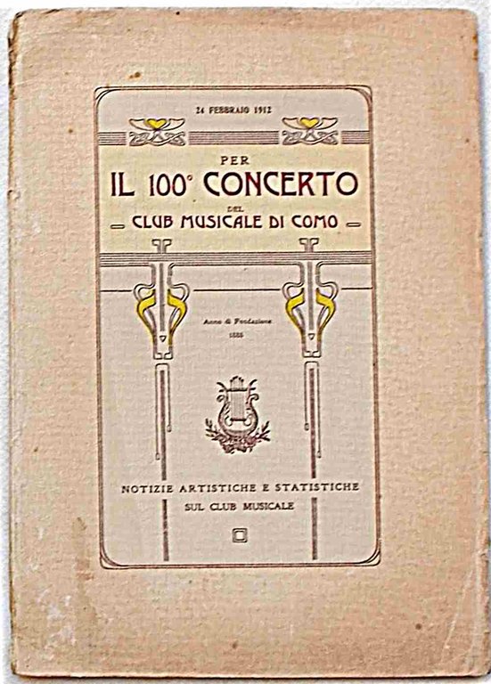 Per il 100° concerto del Club Musicale di Como. Notizie …