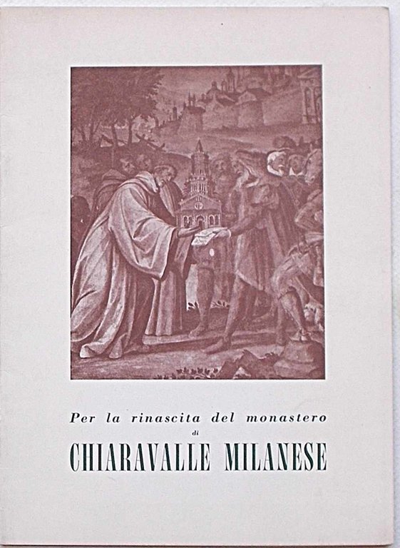 Per la rinascita del Monastero di Chiaravalle Milanese.
