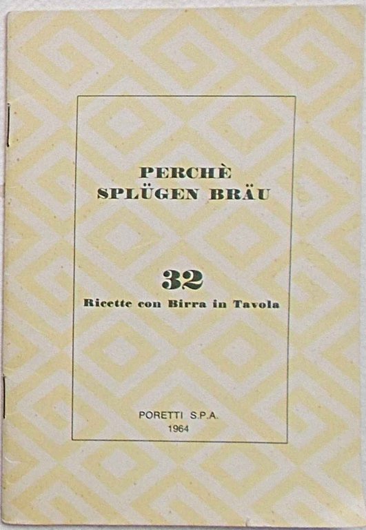 Perché Splugen Brau. 32 ricette con birra in tavola.