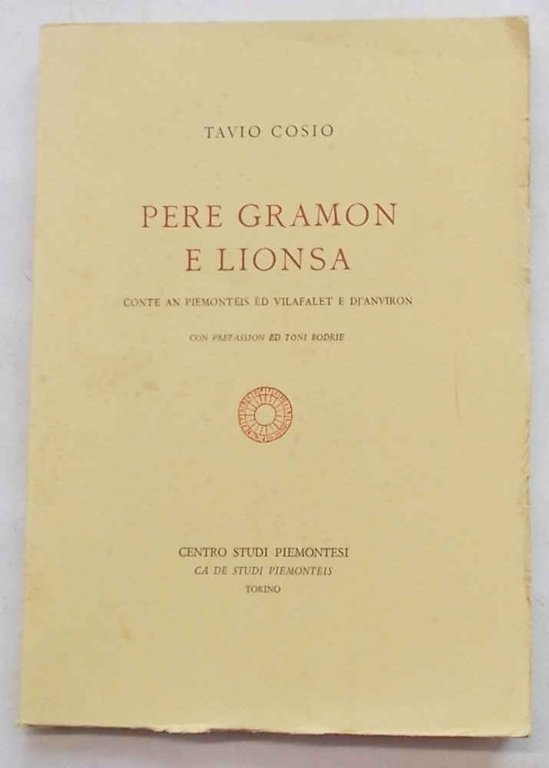 Pere gramon e lionsa. Conte an piemontèis ad Vilafalet e …