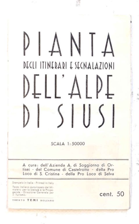 Pianta degli itinerari e segnalazioni dell'Alpe di Siusi. 1:50.000