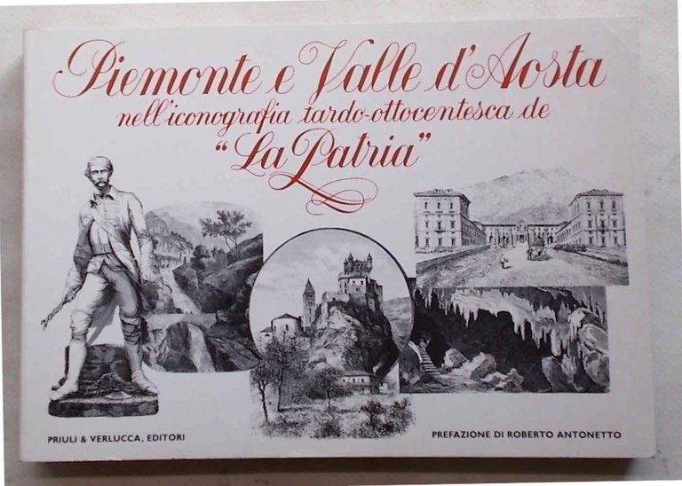 Piemonte e Valle d'Aosta nell'iconografia tardo-ottocentesca de "La Patria".