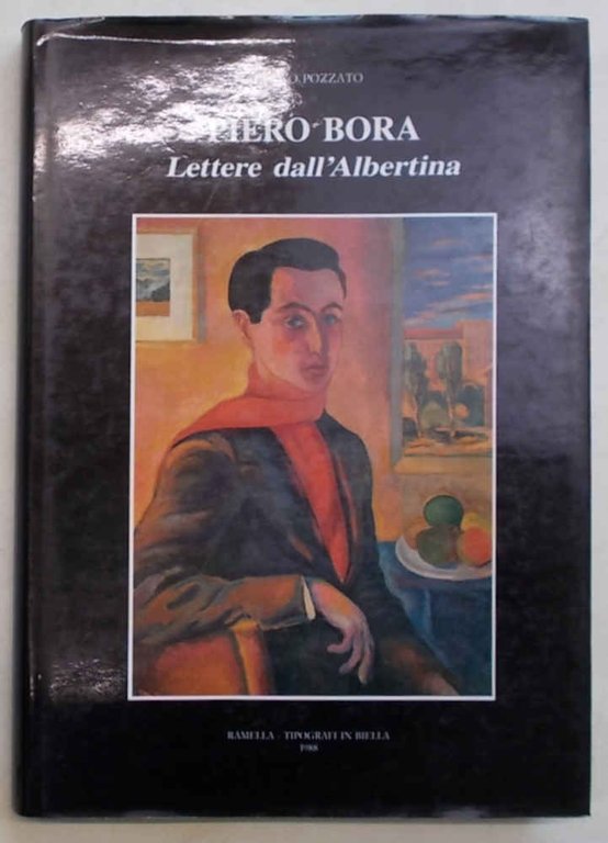 Piero Bora. Lettere dall'Albertina. 1932 - 1936.