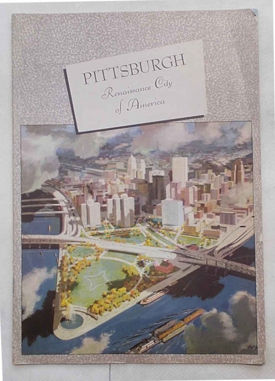 Pittsburgh. Renaissance City of America.