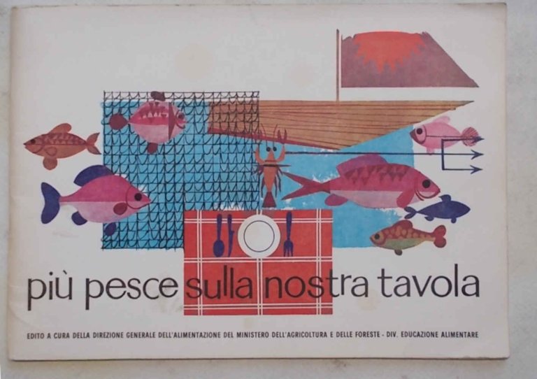 Più pesce sulla nostra tavola.