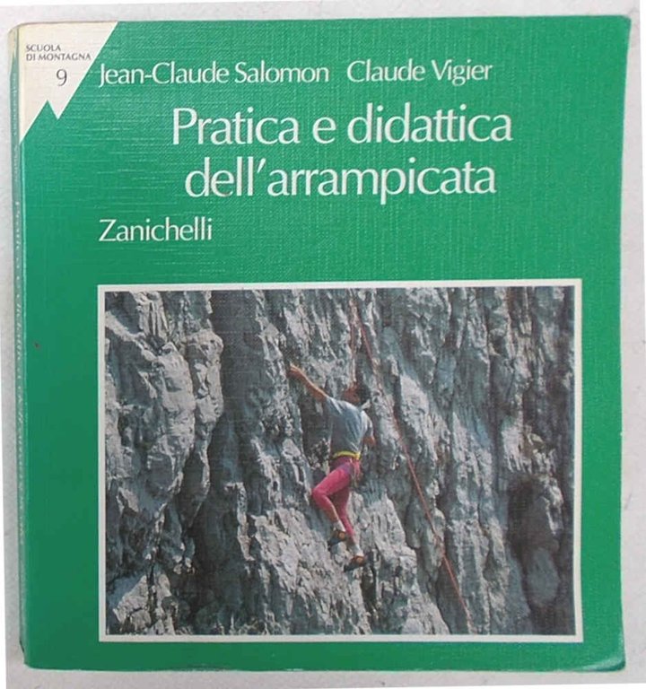 Pratica e didattica dell'arrampicata.