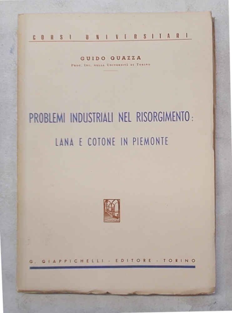 Problemi industriali nel Risorgimento: lana e cotone in Piemonte.