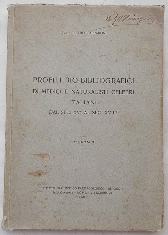 Profili bio-bibliografici di medici e naturalisti celebri italiani dal sec. …