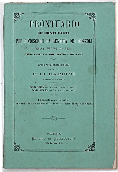 Prontuario di conti fatti per conoscere la rendita dei bozzoli …