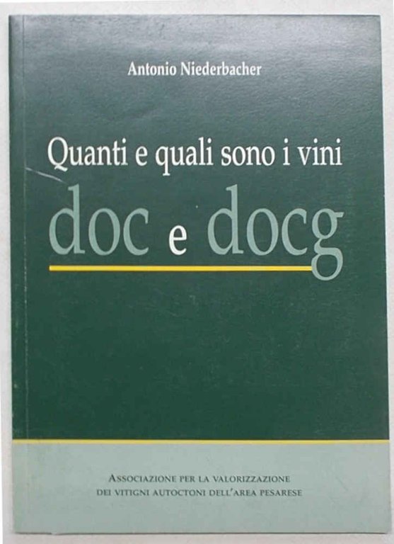 Quanti e quali sono i vni doc e docg.