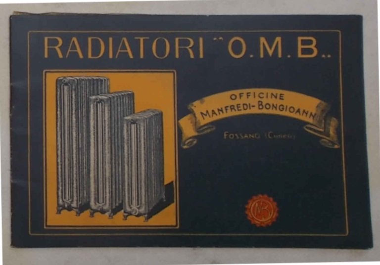 Radiatori "O.M.B." Officine Manfredi-Bongioanni Fossano (Cuneo)