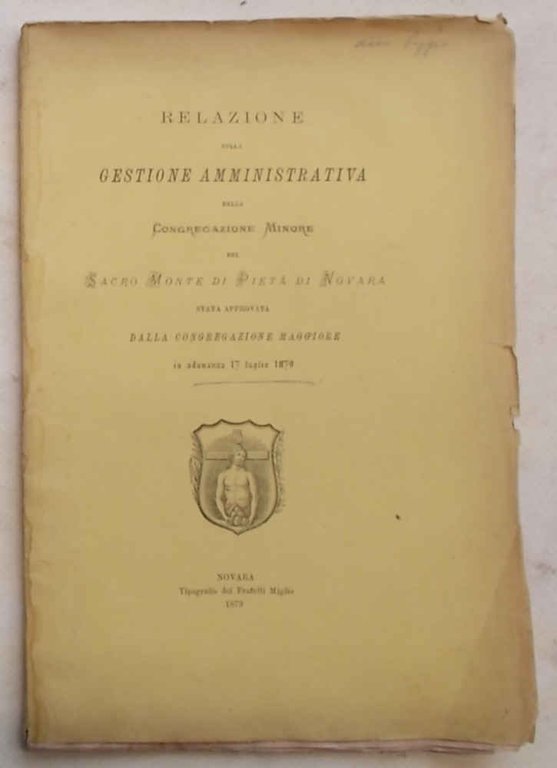 Relazione della gestione amministrativa della Congregazione Minore del Sacro Monte …