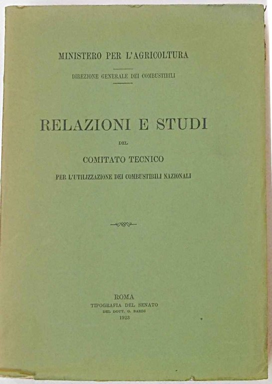 Relazioni e studi del Comitato Tecnico per l'utilizzazione dei combustibili …