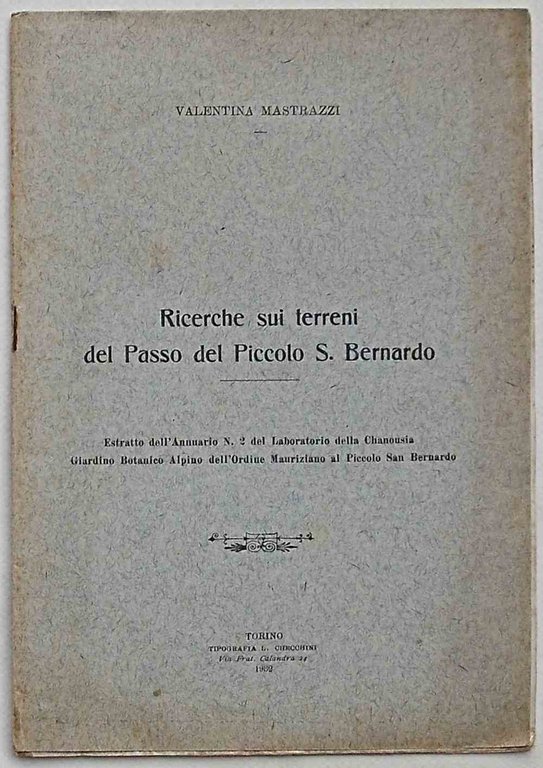 Ricerche sui terreni del Passo del Piccolo S. Bernardo.