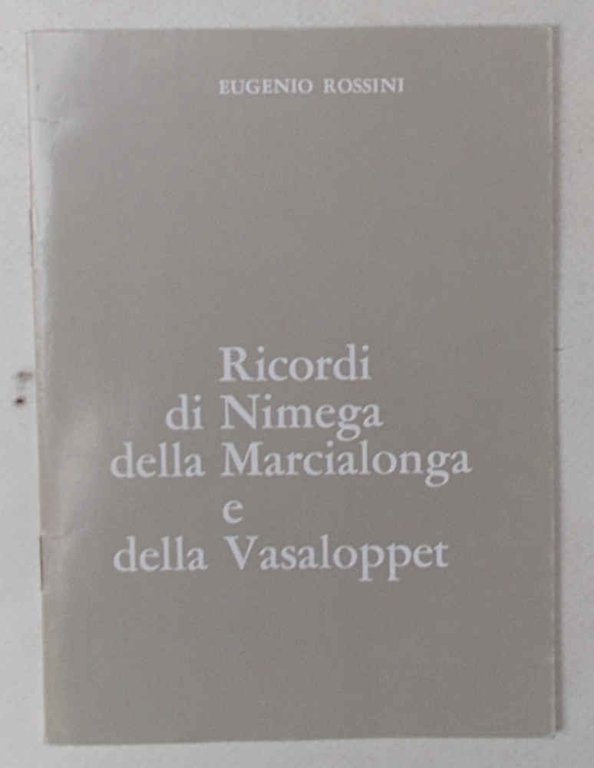 Ricordi di Nimega della Marcialonga e della Vasaloppet.