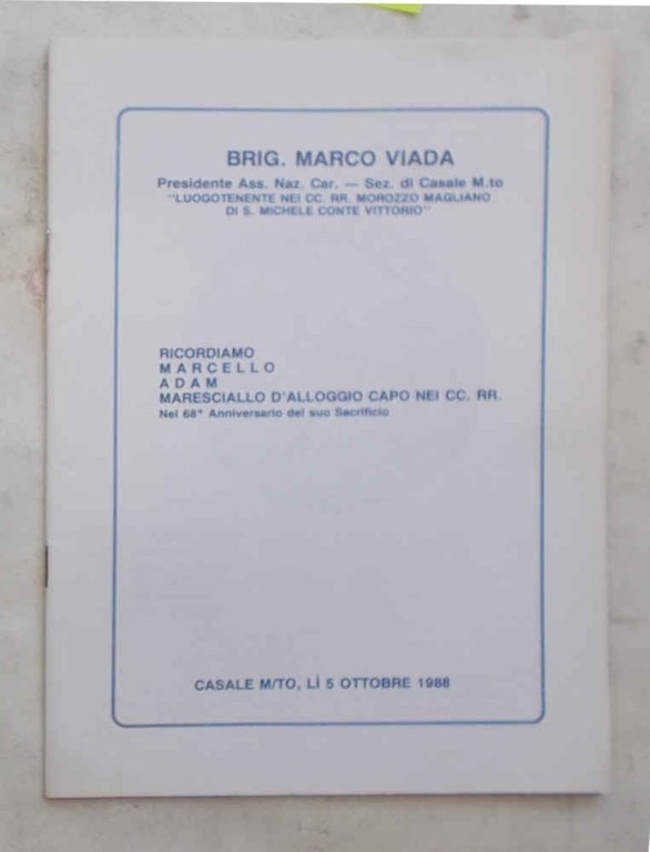 Ricordiamo Marcello Adam maresciallo dell'alloggio capo nei CC.RR. Nel 68° anniversario del suo Sacrificio.