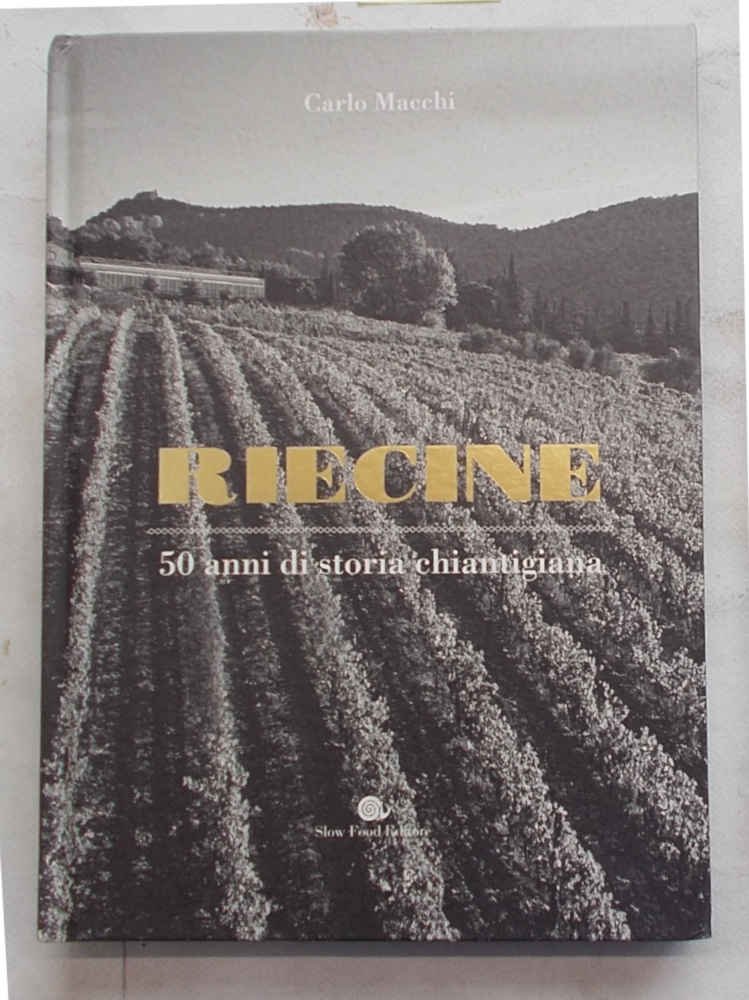 Riecine. 50 anni di storia chiantigiana.
