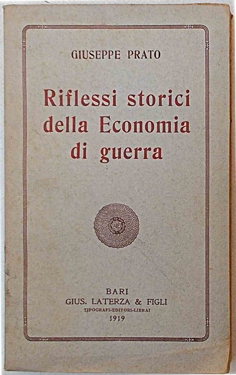 Riflessi storici della Economia di guerra.