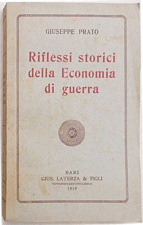 Riflessi storici della Economia di guerra.