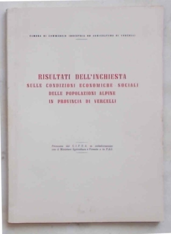 Risultati dell'inchiesta sulle condizioni economiche-sociali delle popolazioni alpine in provincia …