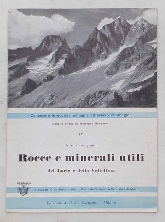 Rocce e minerali utili del Lario e della Valtellina.