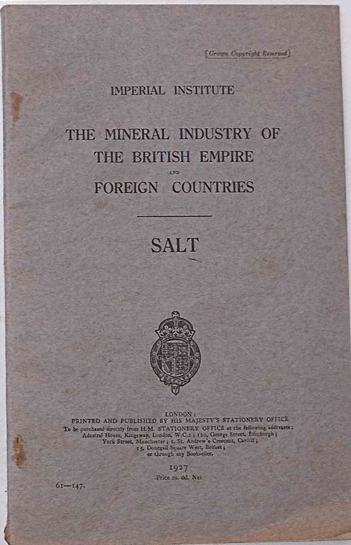 Salt. The mineral industry of the British Empire and foreign …