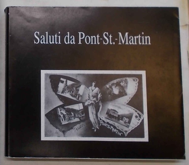 Saluti da Pont-Saint Martin.