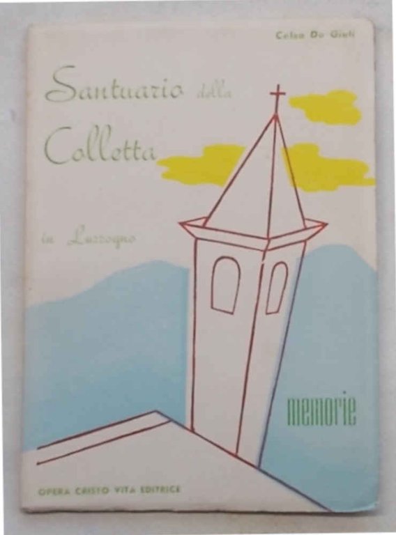 Santuario della Colletta in Luzzogno. Memorie.