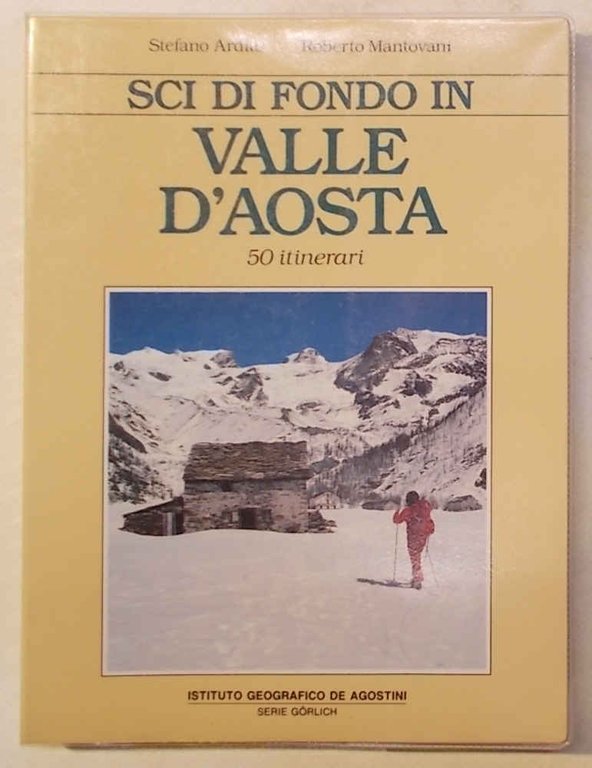 Sci di fondo in Valle d'Aosta. 50 itinerari.