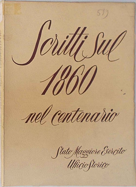 Scritti sul 1860. Nel centenario.