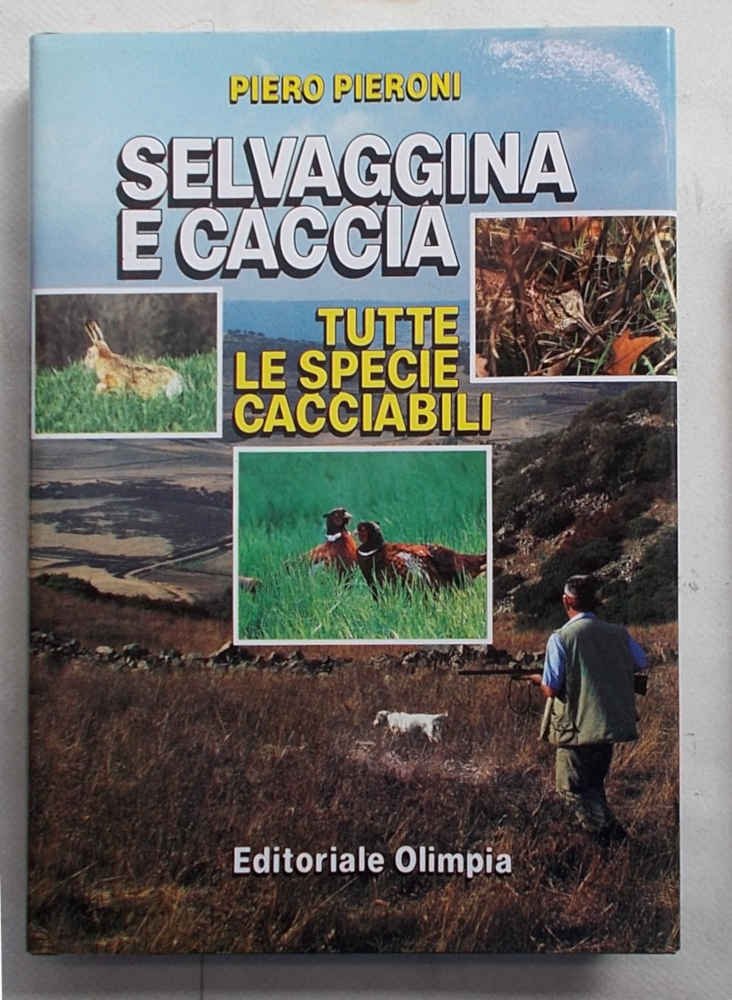 Selvaggina e caccia. Tutte le specie cacciabili.