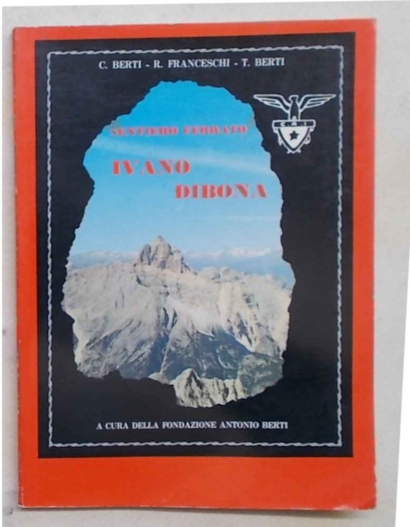 Sentiero ferrato Ivano Dibona sul Cristallo (e il sentiero ferrato …