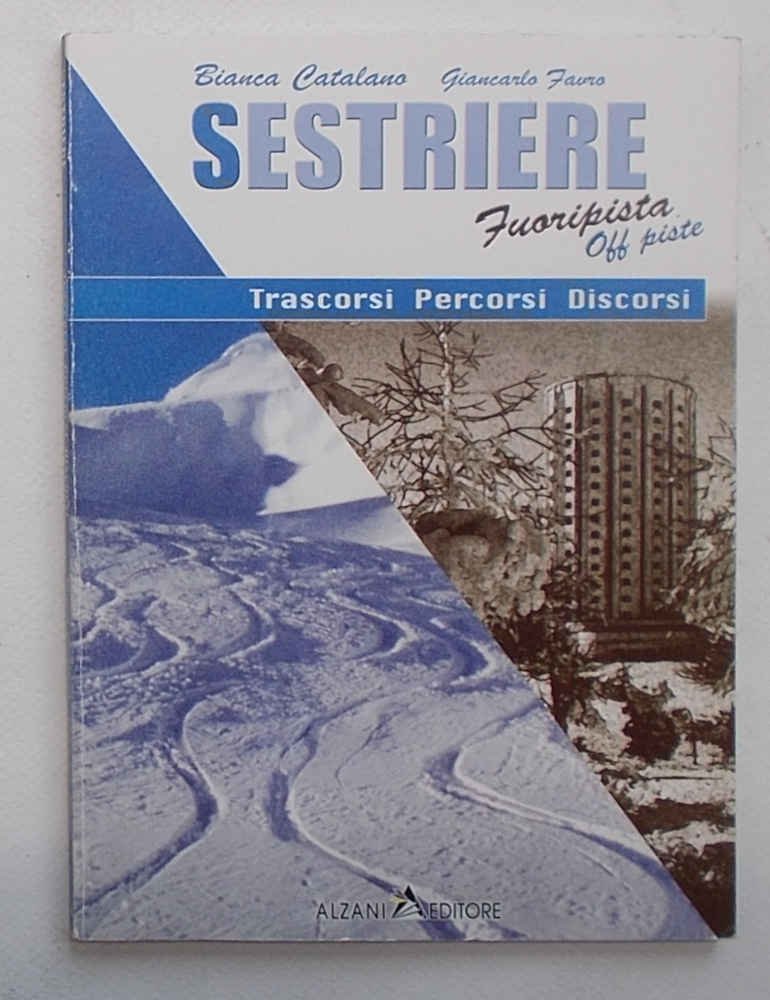 Sestriere fuoripista off piste. Trascorsi Percorsi Discorsi.