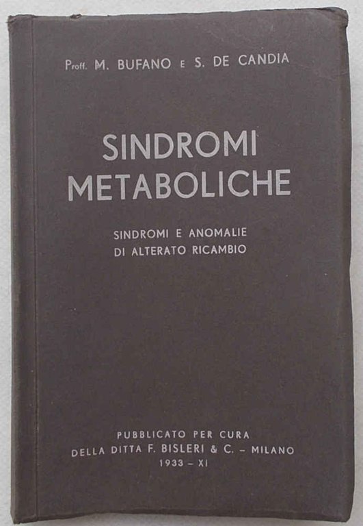 Sindromi metaboliche. Sindromi e anomalie di alterato ricambio.