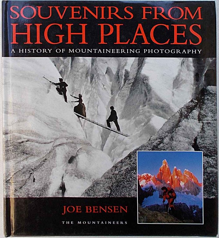 Souvenirs from high places. A history of mountain photography.