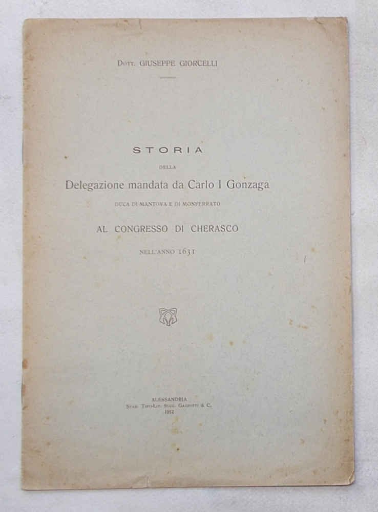 Storia della delegazione mandata da Carlo I Gonzaga Duca di …